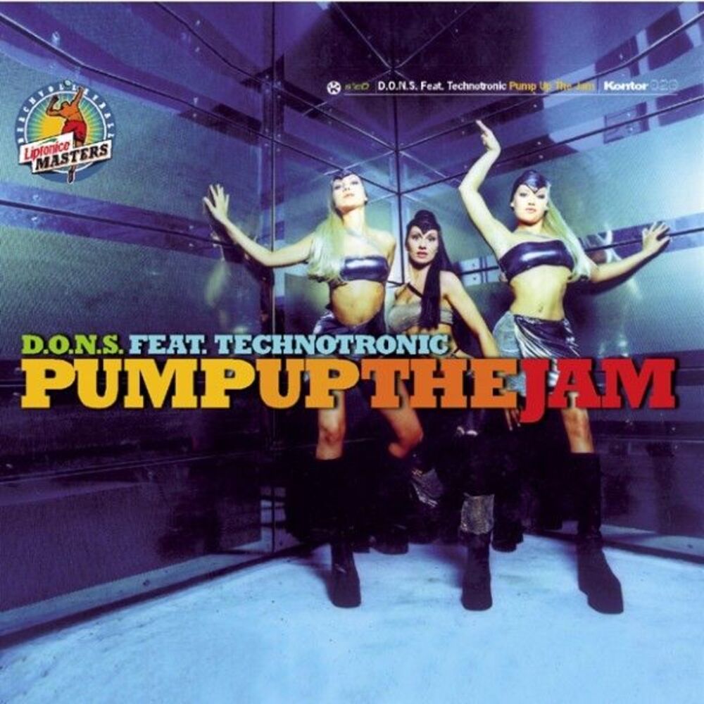 Pump Up The Jam by D.O.N.S. Featuring Technotronic