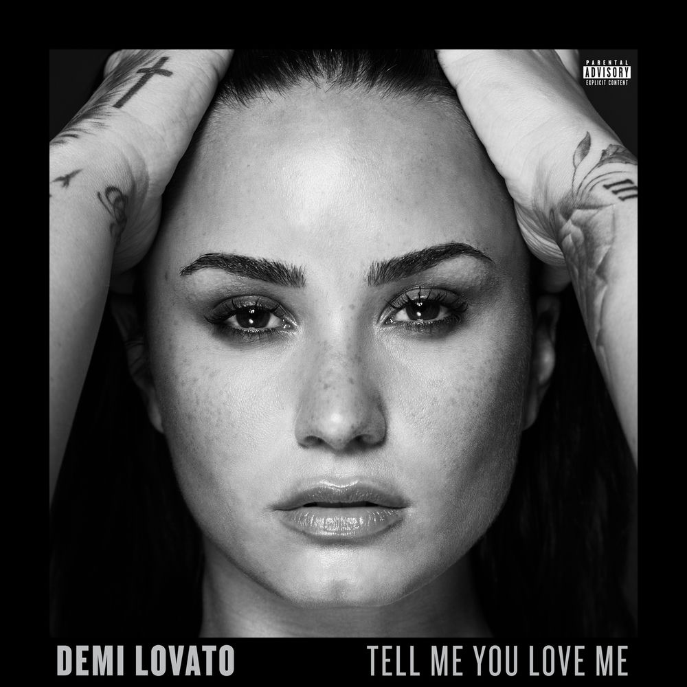 TELL ME YOU LOVE ME by DEMI LOVATO