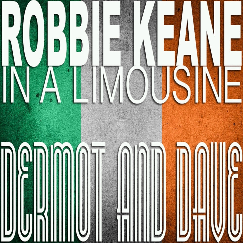 ROBBIE KEANE IN A LIMOUSINE by DERMOT & DAVE