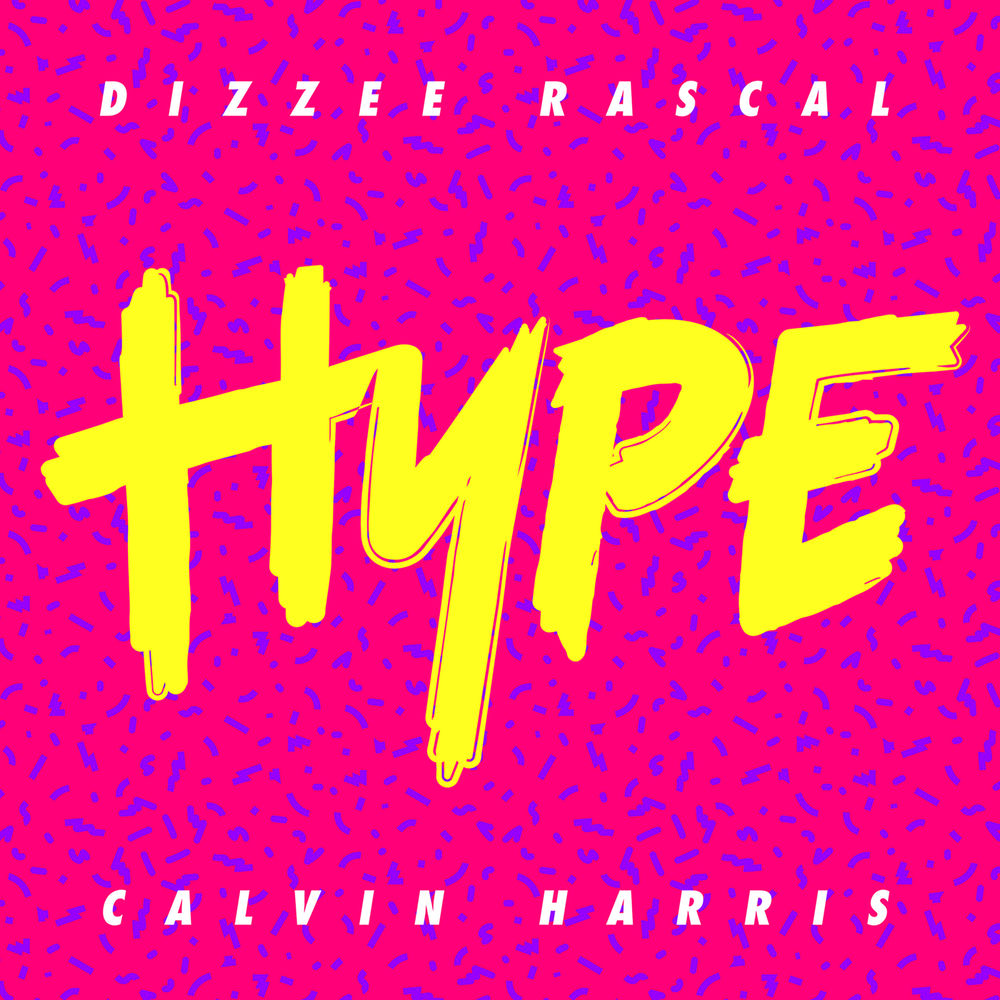 HYPE by DIZZEE RASCAL & CALVIN HARRIS