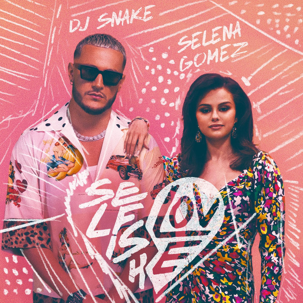 SELFISH LOVE by DJ SNAKE & SELENA GOMEZ