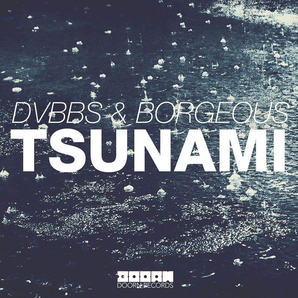 TSUNAMI (JUMP) by DVBBS & Borgeous Feat. Tinie Tempah