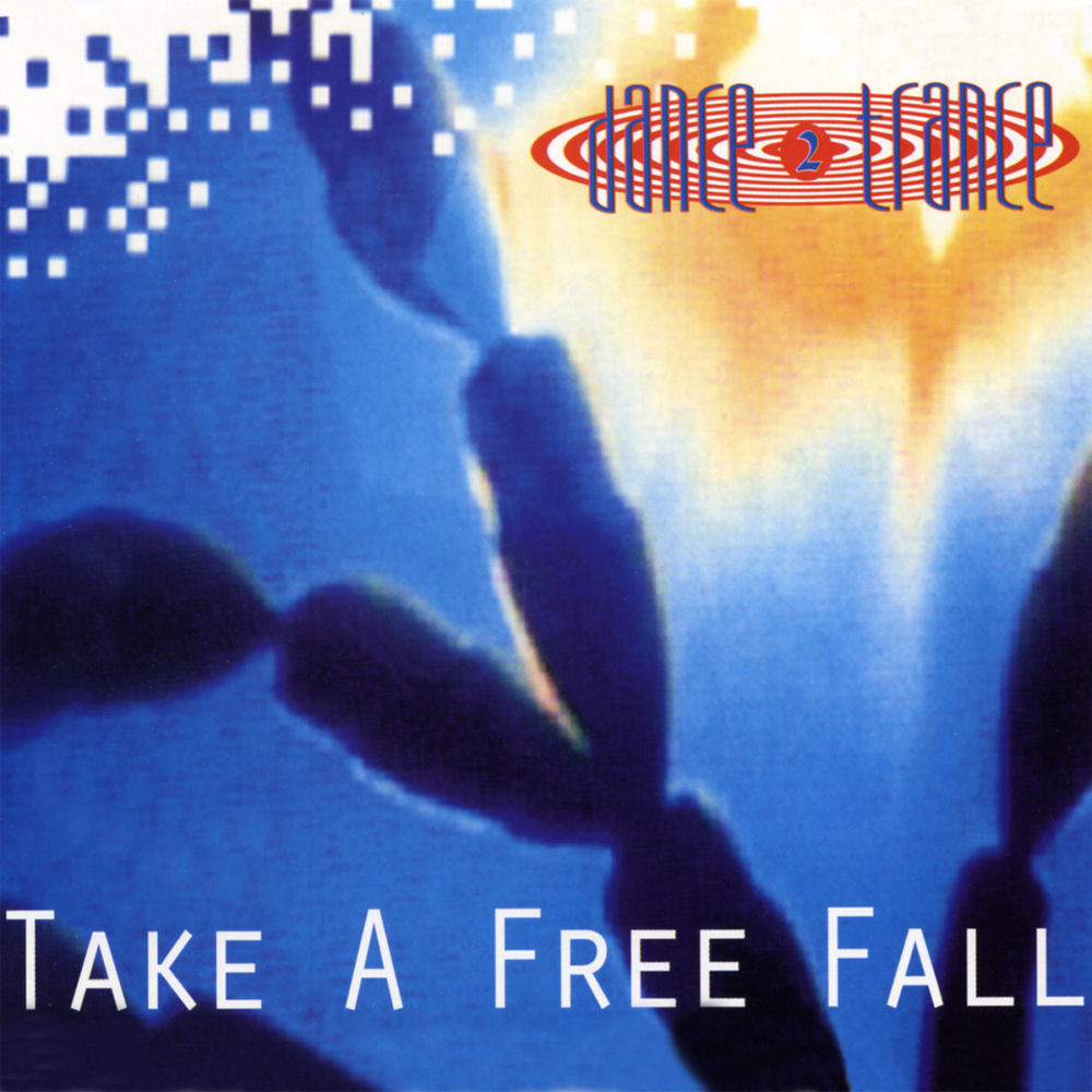 Take A Free Fall by Dance 2 Trance