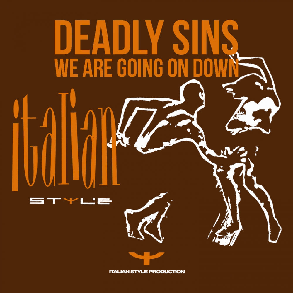 We Are Going On Down by Deadly Sins