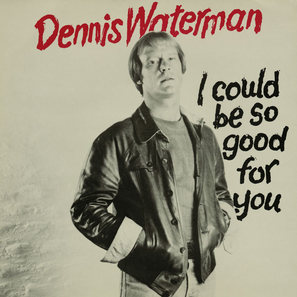 I Could Be So Good For You by Denis Waterman