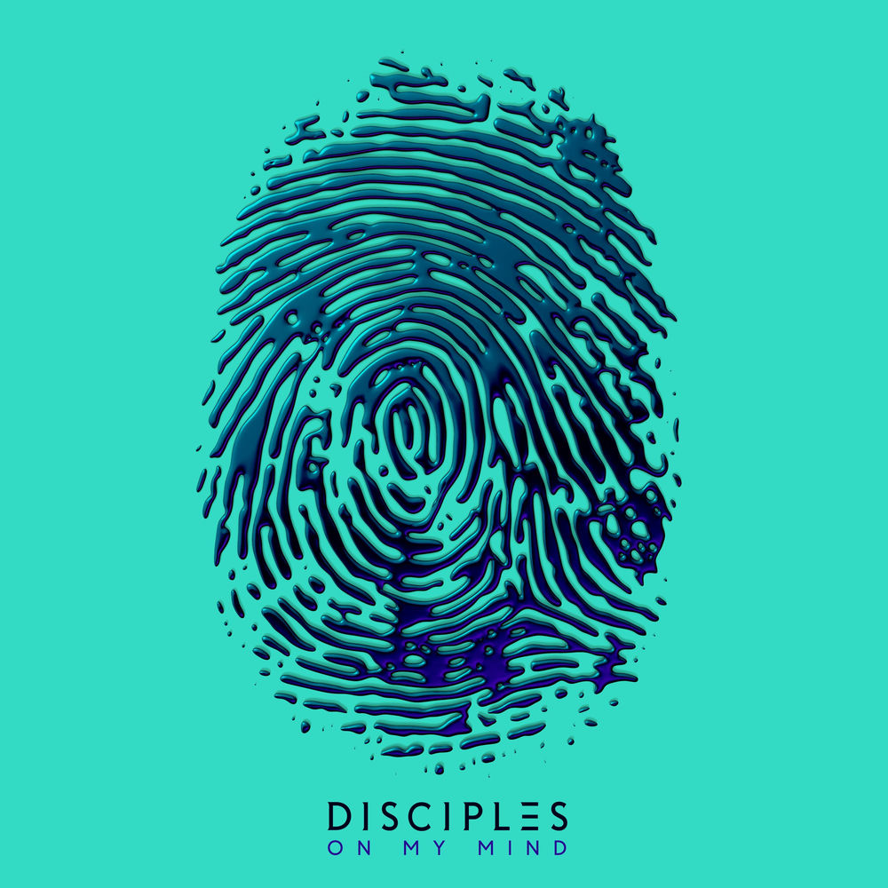 ON MY MIND by Disciples