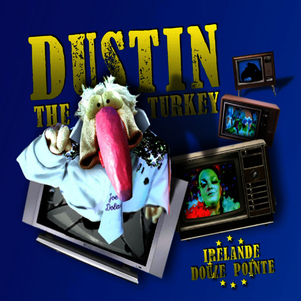 IRELANDE DOUZE POINTS by Dustin The Turkey