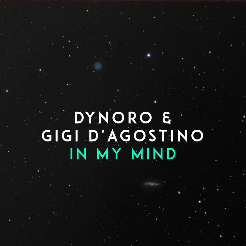 IN MY MIND by Dynoro Gigi D'Agostino