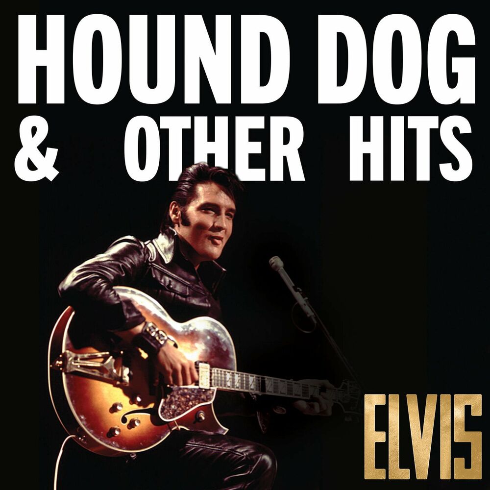 HOUND DOG by Elvis Presley