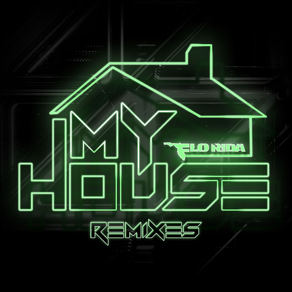 MY HOUSE by FLO RIDA