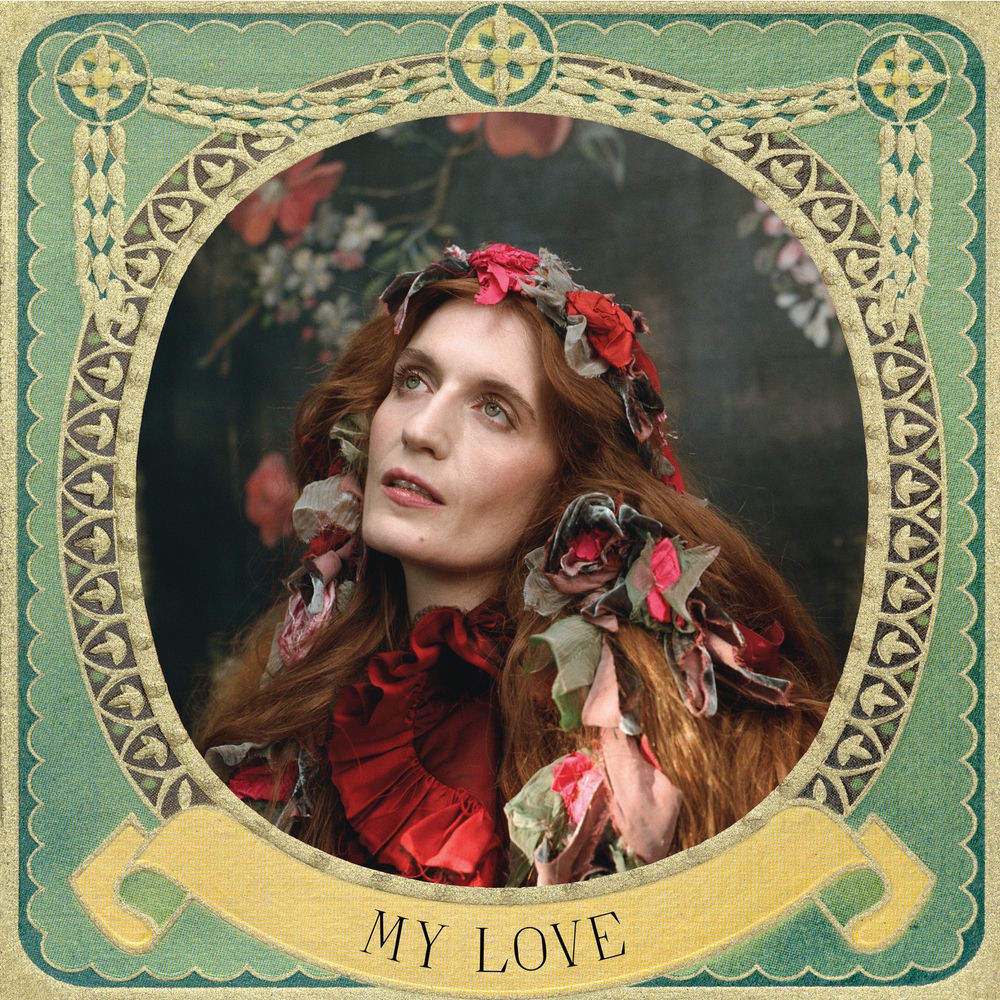 MY LOVE by FLORENCE & THE MACHINE