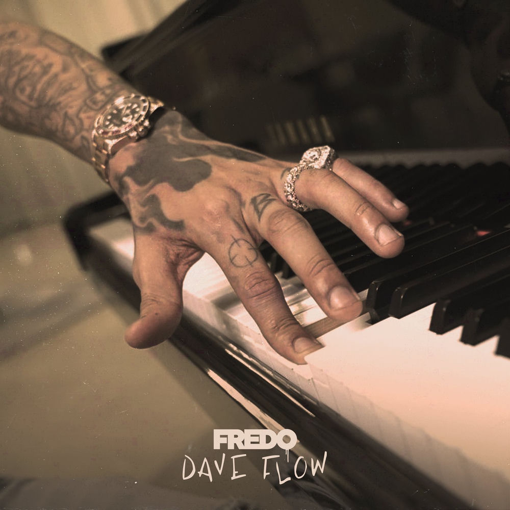 DAVE FLOW by FREDO