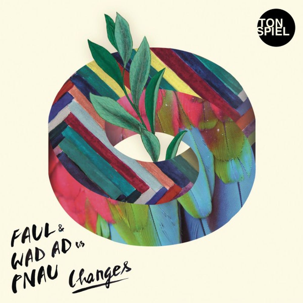 CHANGES by Faul & Wad Ad & Pnau