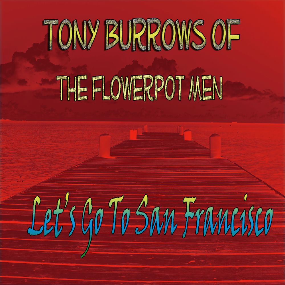Let'S Go To San Francisco by Flowerpot Men