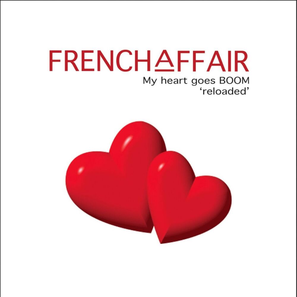 My Heart Goes Boom by French Affair