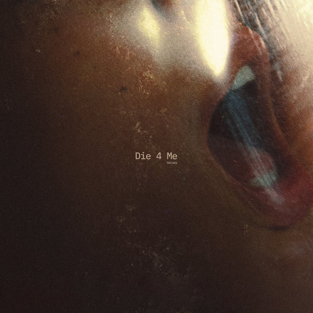 DIE 4 ME by HALSEY