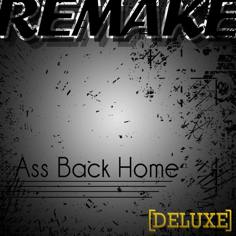 ASS BACK HOME by Home Gym Class