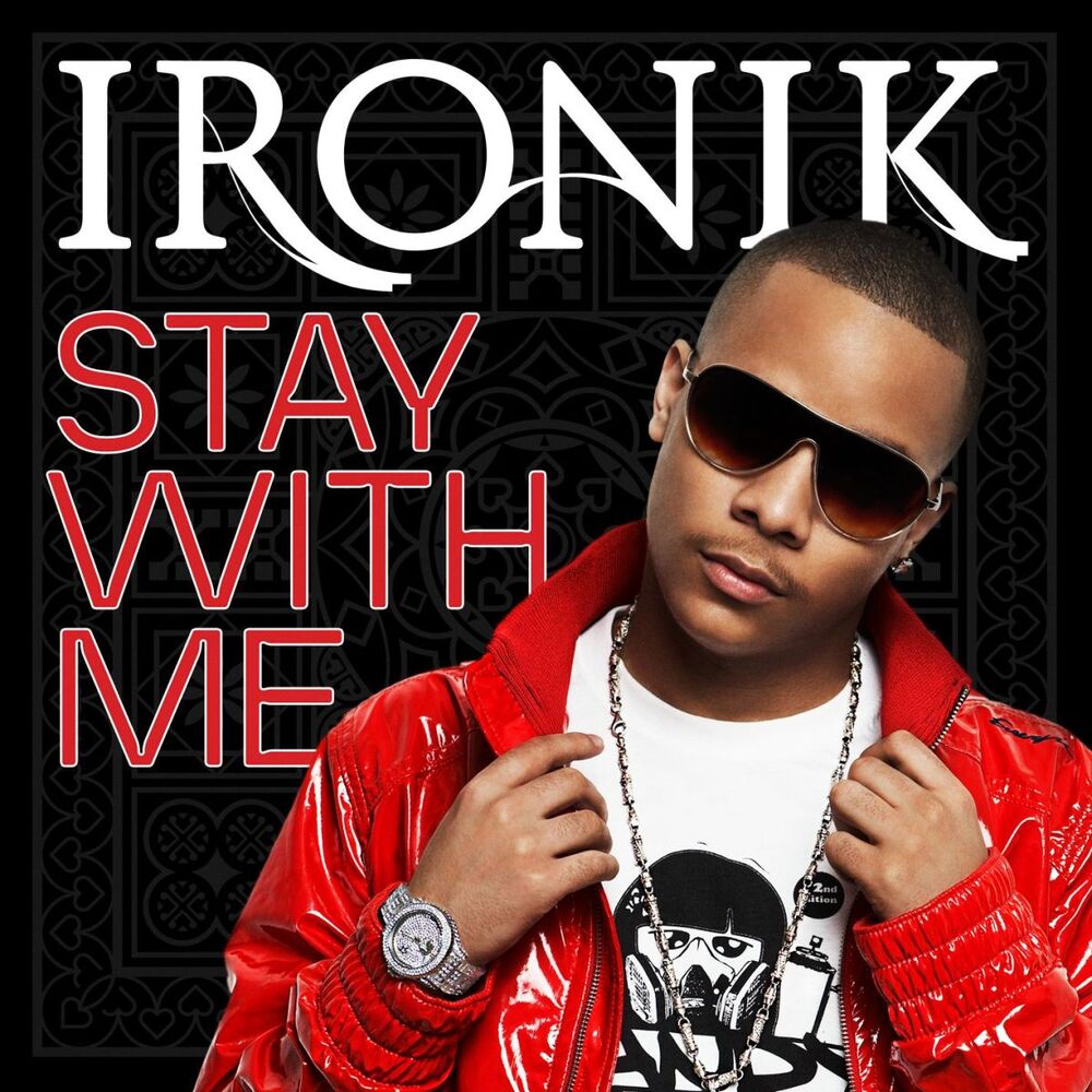 STAY WITH ME by Ironik