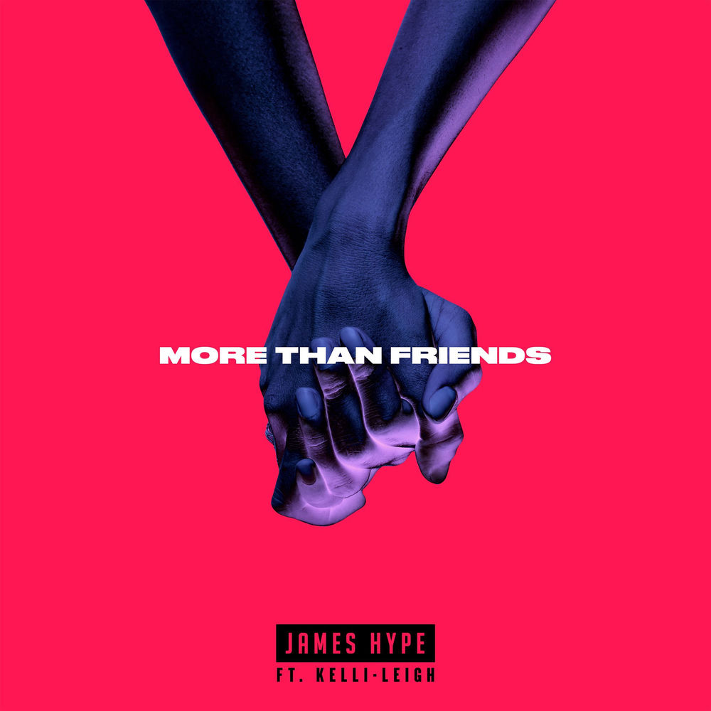 MORE THAN FRIENDS by JAMES HYPE FT KELLI-LEIGH