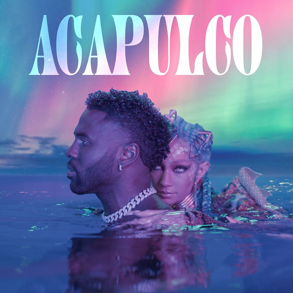 ACAPULCO by JASON DERULO