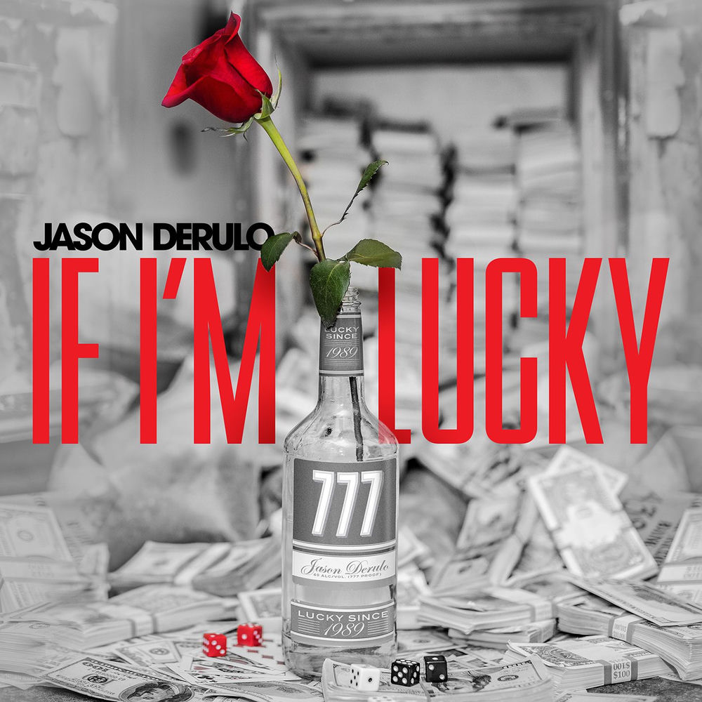 IF I'M LUCKY by JASON DERULO