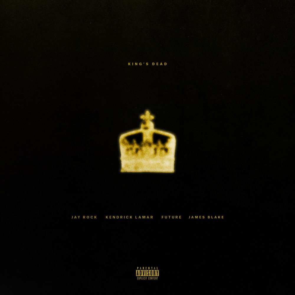 KING'S DEAD by JAY ROCK/LAMAR/FUTURE/BLAKE