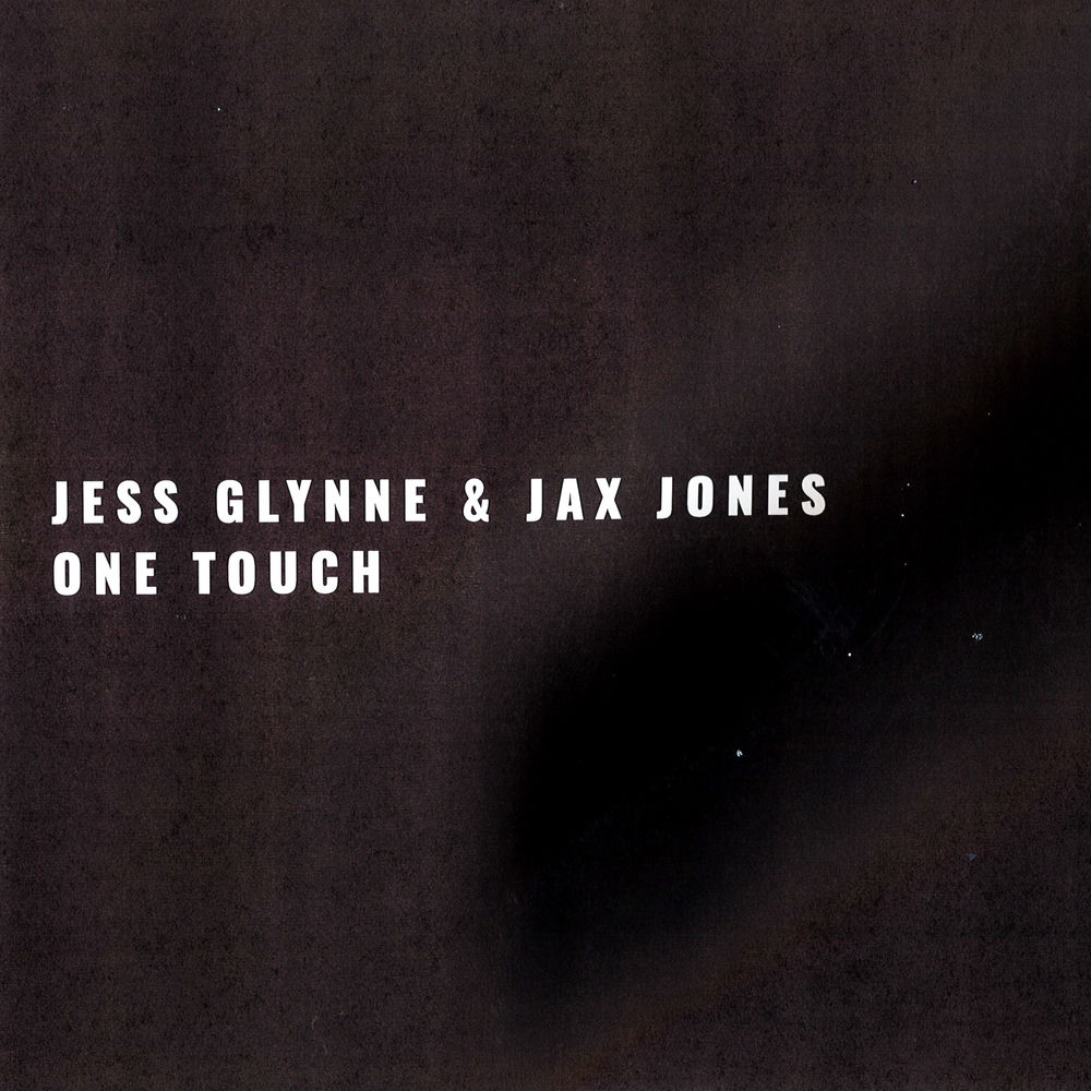 ONE TOUCH by JESS GLYNNE & JAX JONES