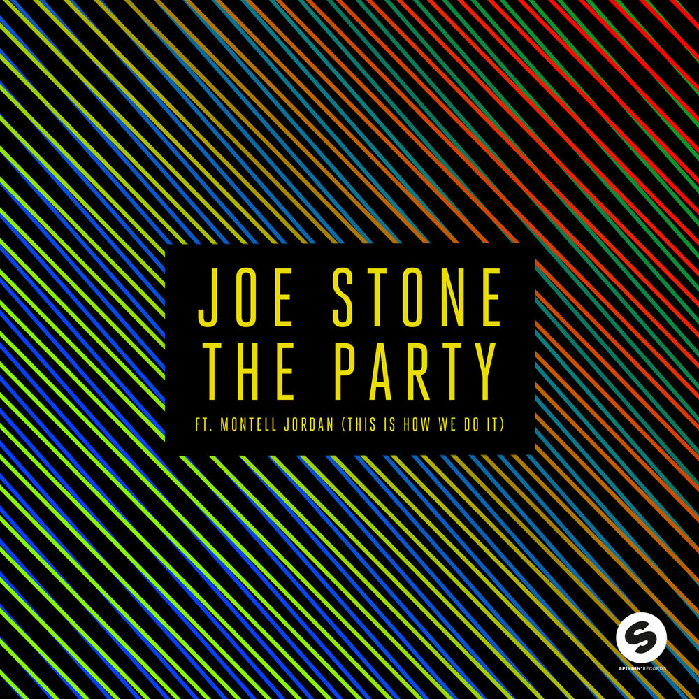 THE PARTY (THIS IS HOW WE DO IT) by JOE STONE (FEAT. MONTELL JORDAN)