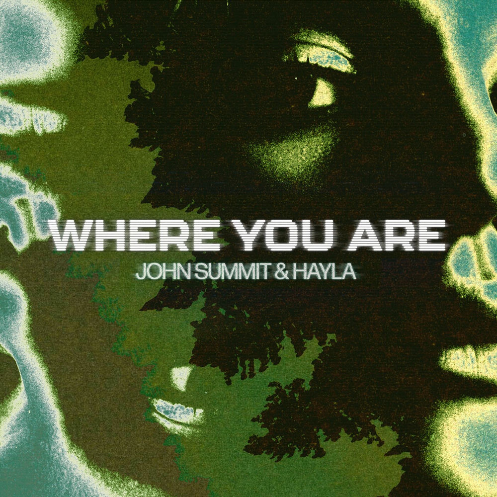 WHERE YOU ARE by JOHN SUMMIT/HAYLA