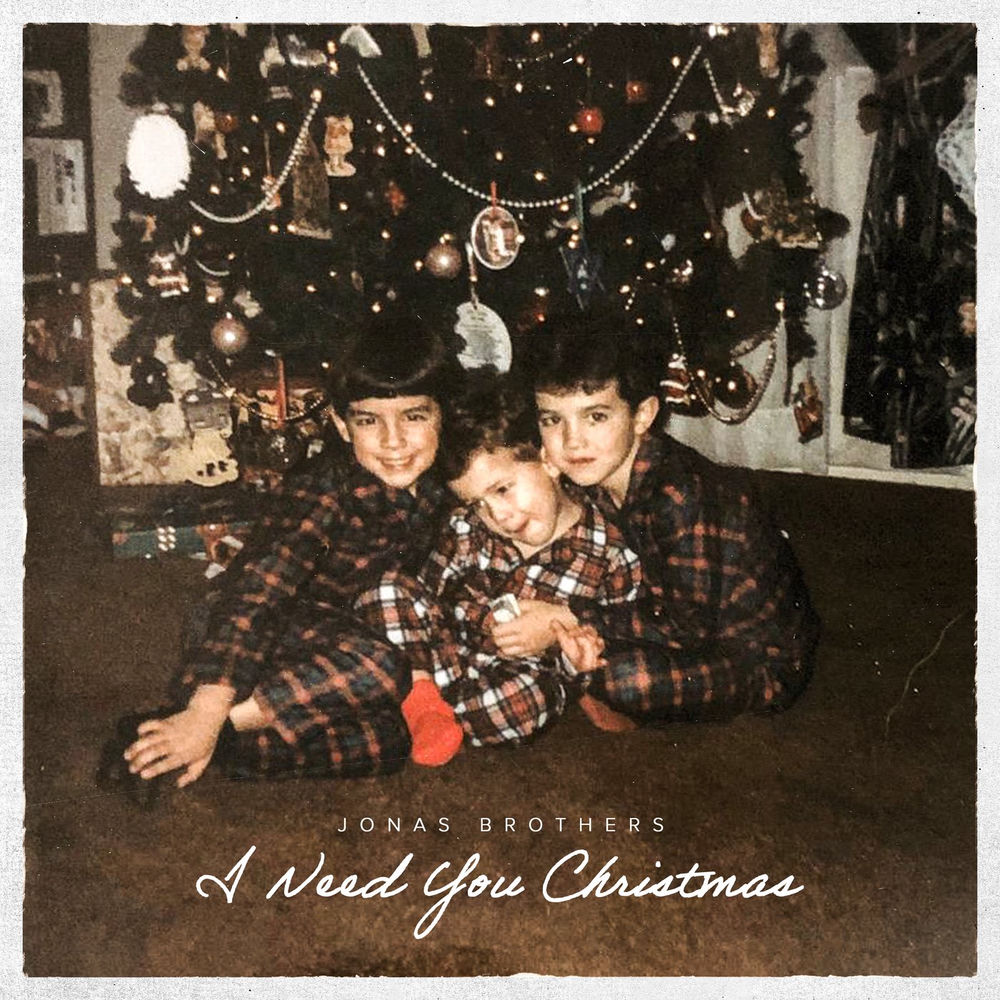 I NEED YOU CHRISTMAS by JONAS BROTHERS