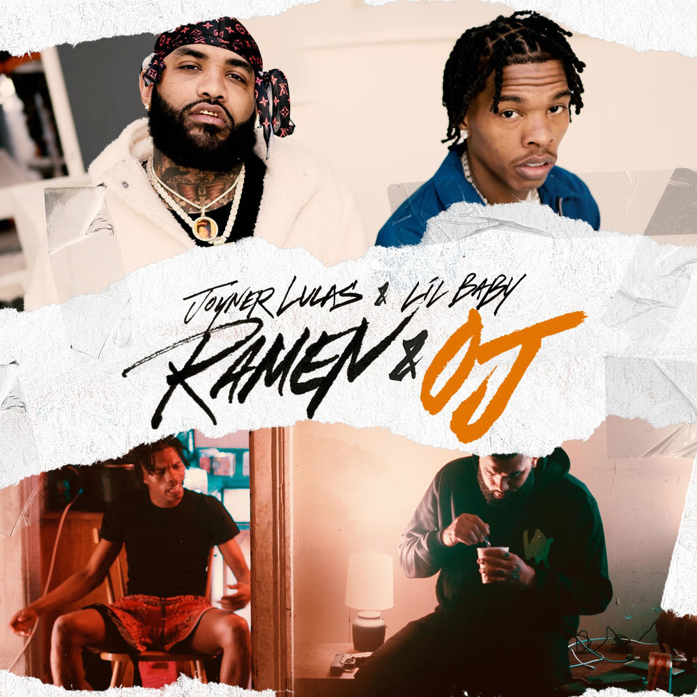 RAMEN & OJ by JOYNER LUCAS & LIL BABY