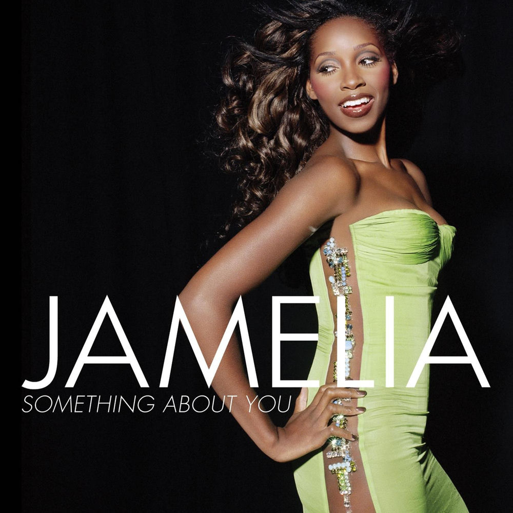 SOMETHING ABOUT YOU by Jamelia