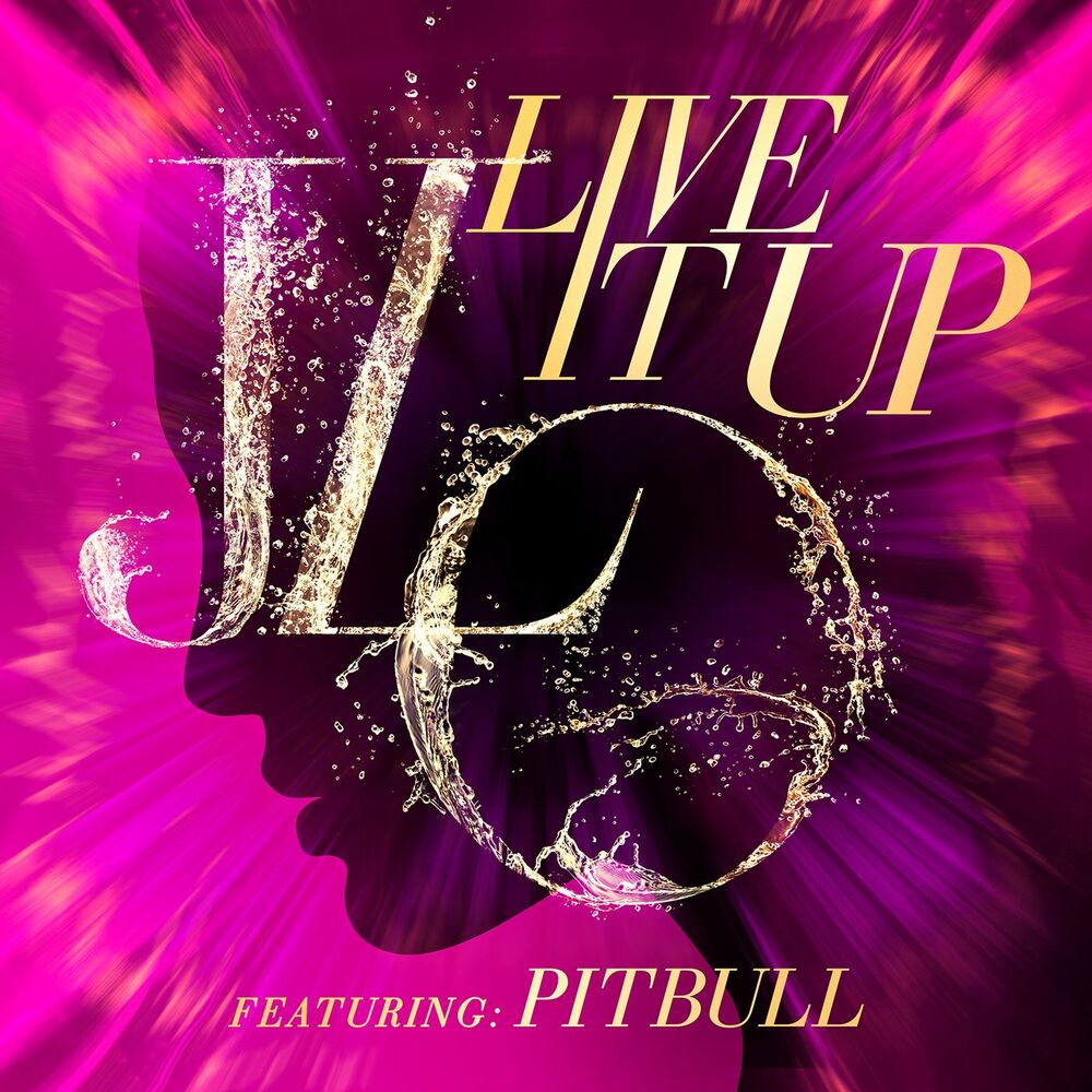 LIVE IT UP by Jennifer Lopez Feat. Pitbull