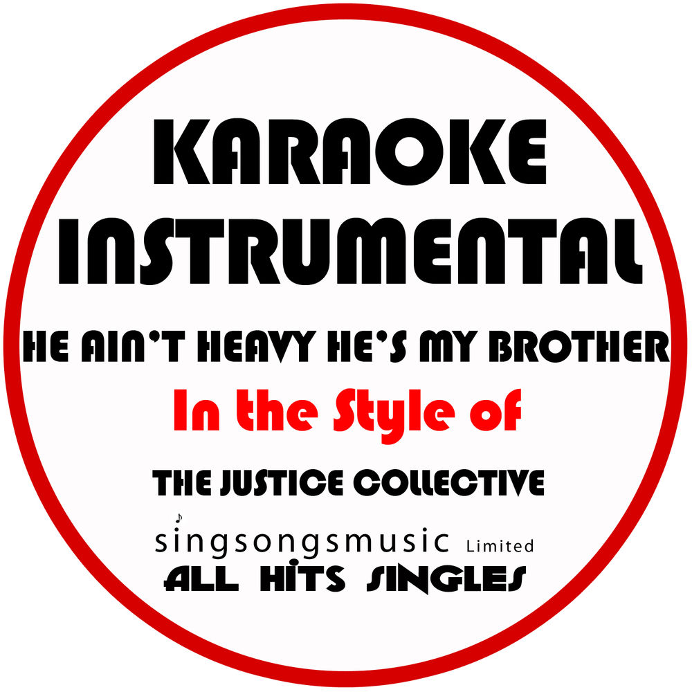 HE AIN'T HEAVY, HE'S MY BROTHER by Justice Collective