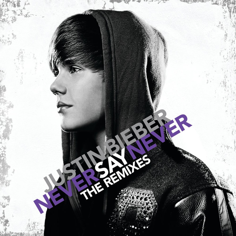 NEVER SAY NEVER by Justin Bieber featuring Jaden Smith