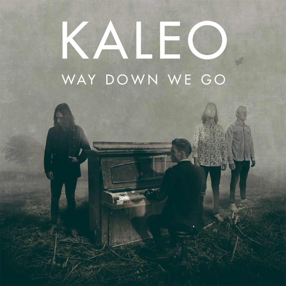 WAY DOWN WE GO by KALEO