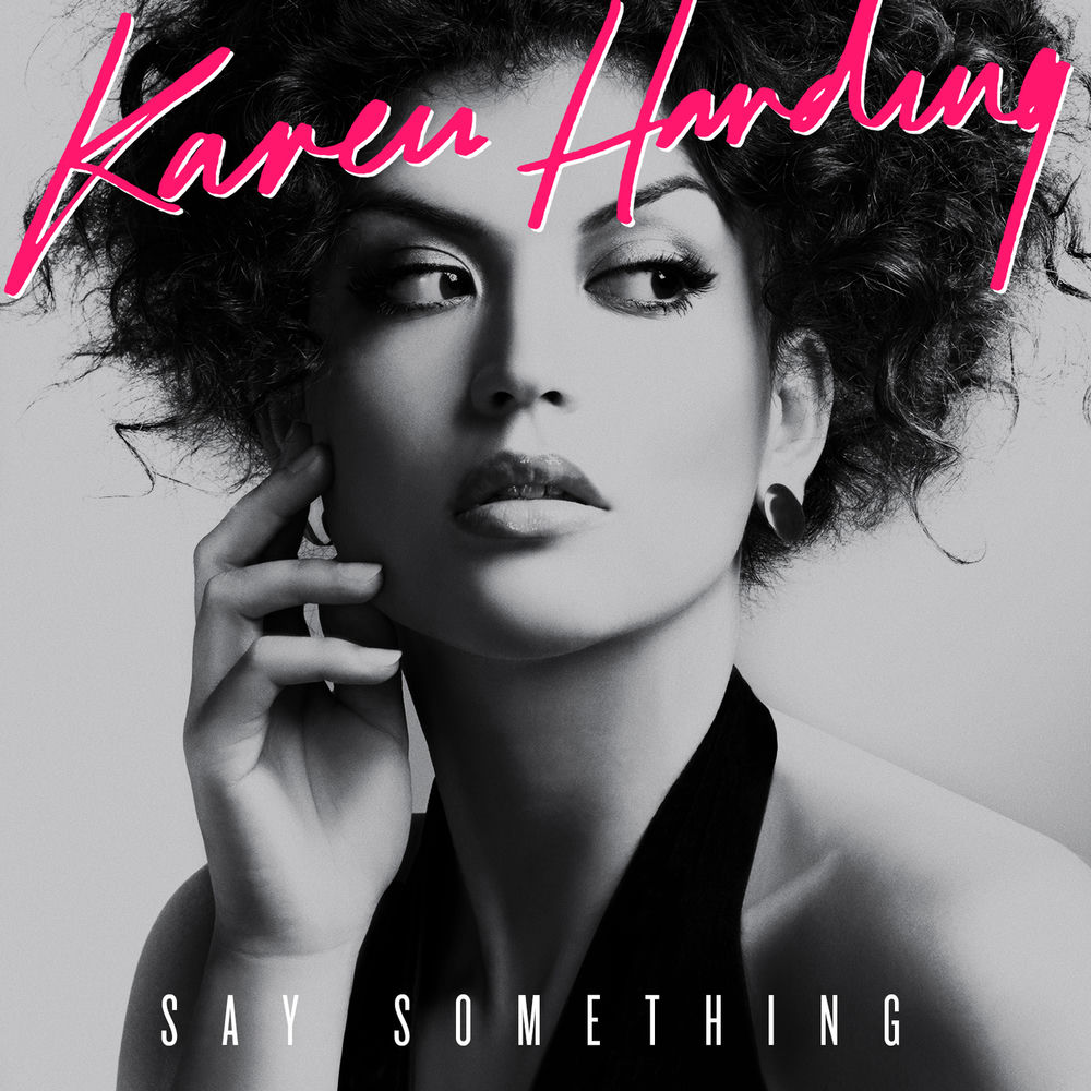 SAY SOMETHING by KAREN HARDING