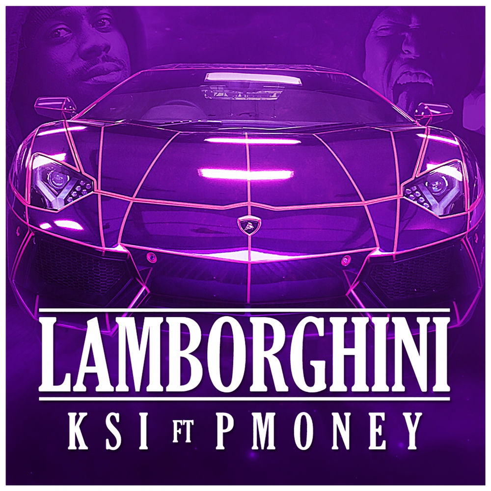 LAMBORGHINI by KSI FEAT. P MONEY