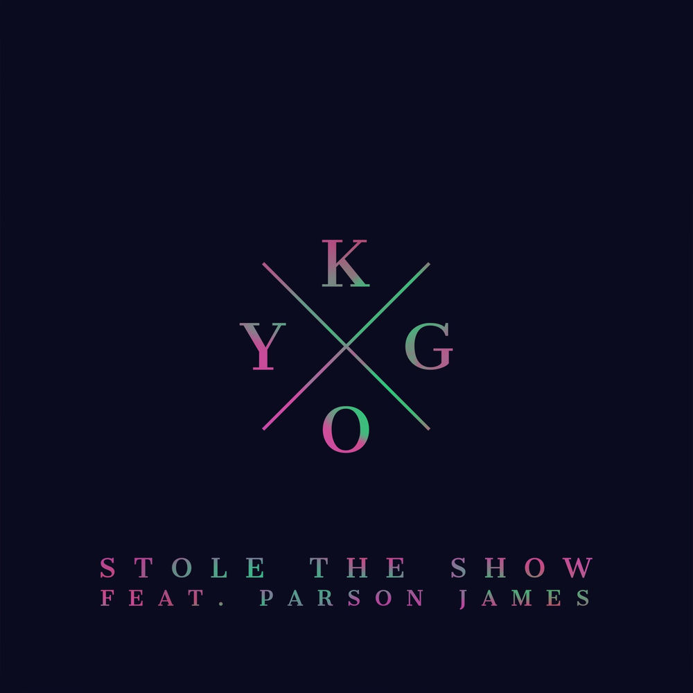STOLE THE SHOW by KYGO Feat. Parson James