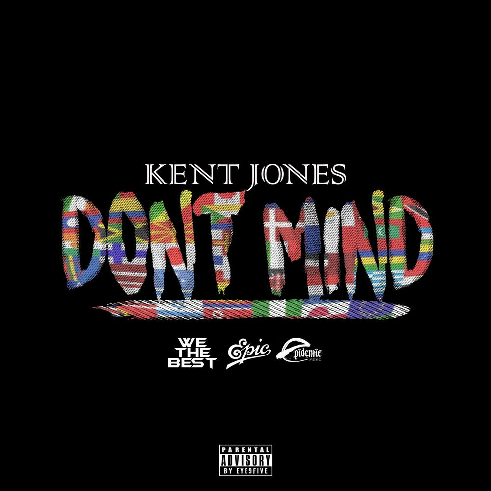 DON'T MIND by Kent Jones