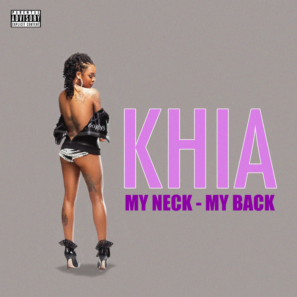 My Neck My Back (Lick It) by Khia