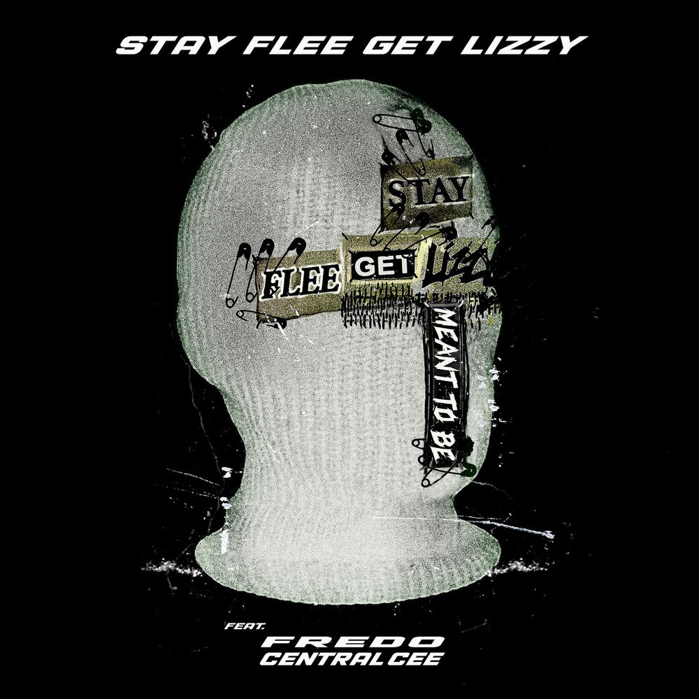 MEANT TO BE by LIZZY/FREDO/CENTRAL CEE