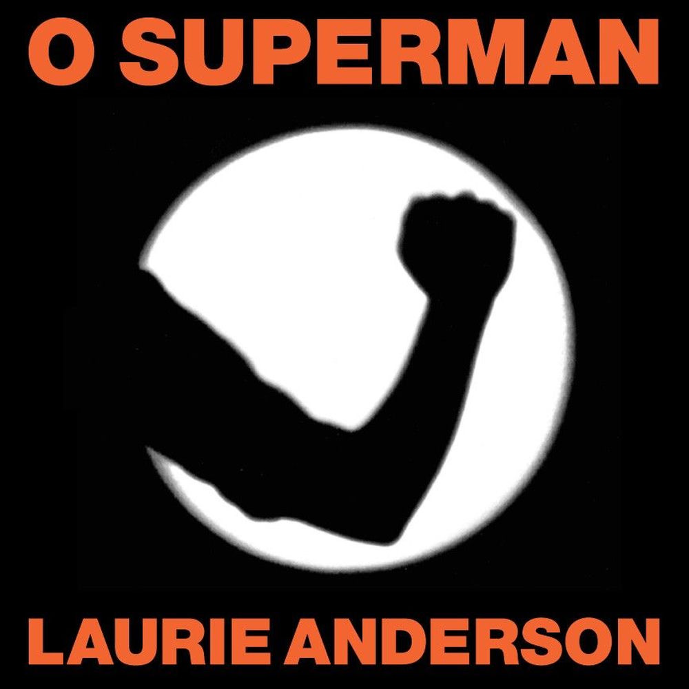 O Superman by Laurie Anderson