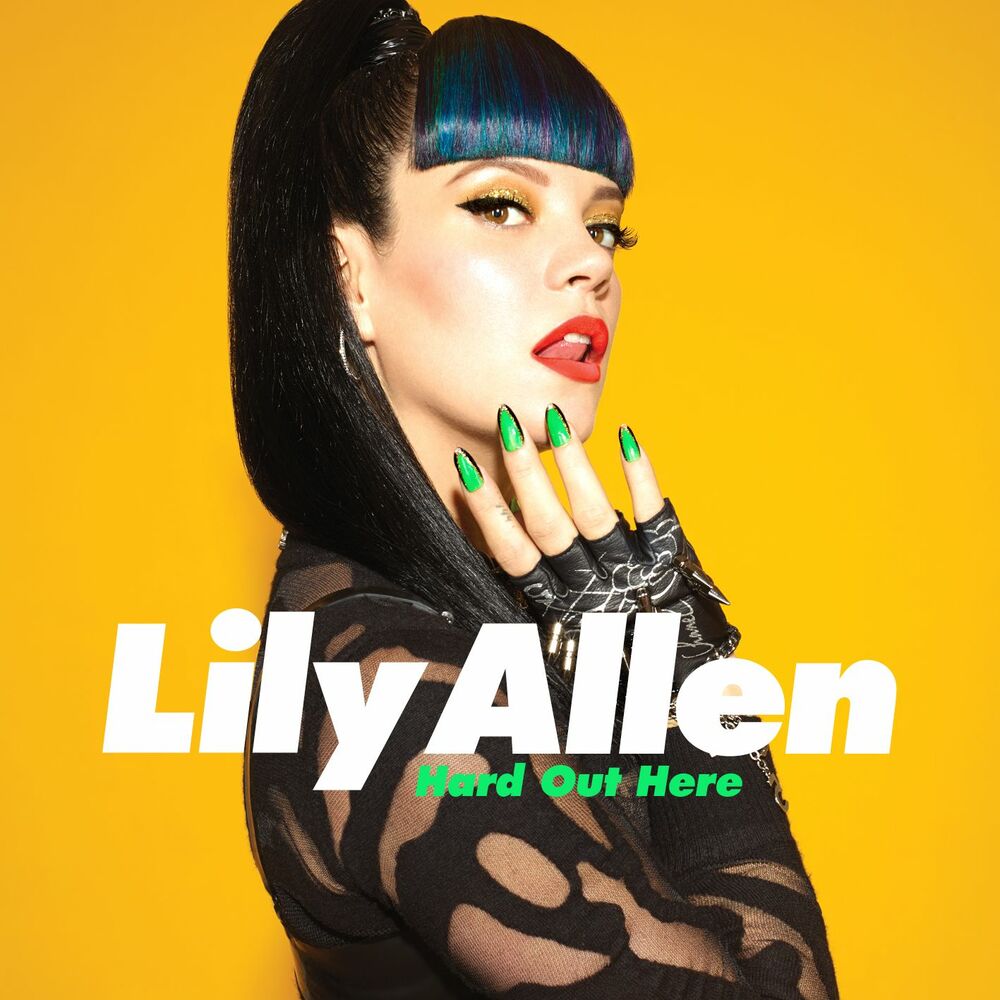 HARD OUT THERE by Lily Allen