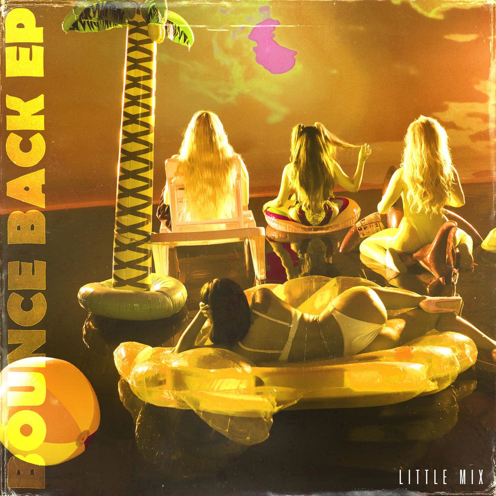 BOUNCE BACK by Little Mix