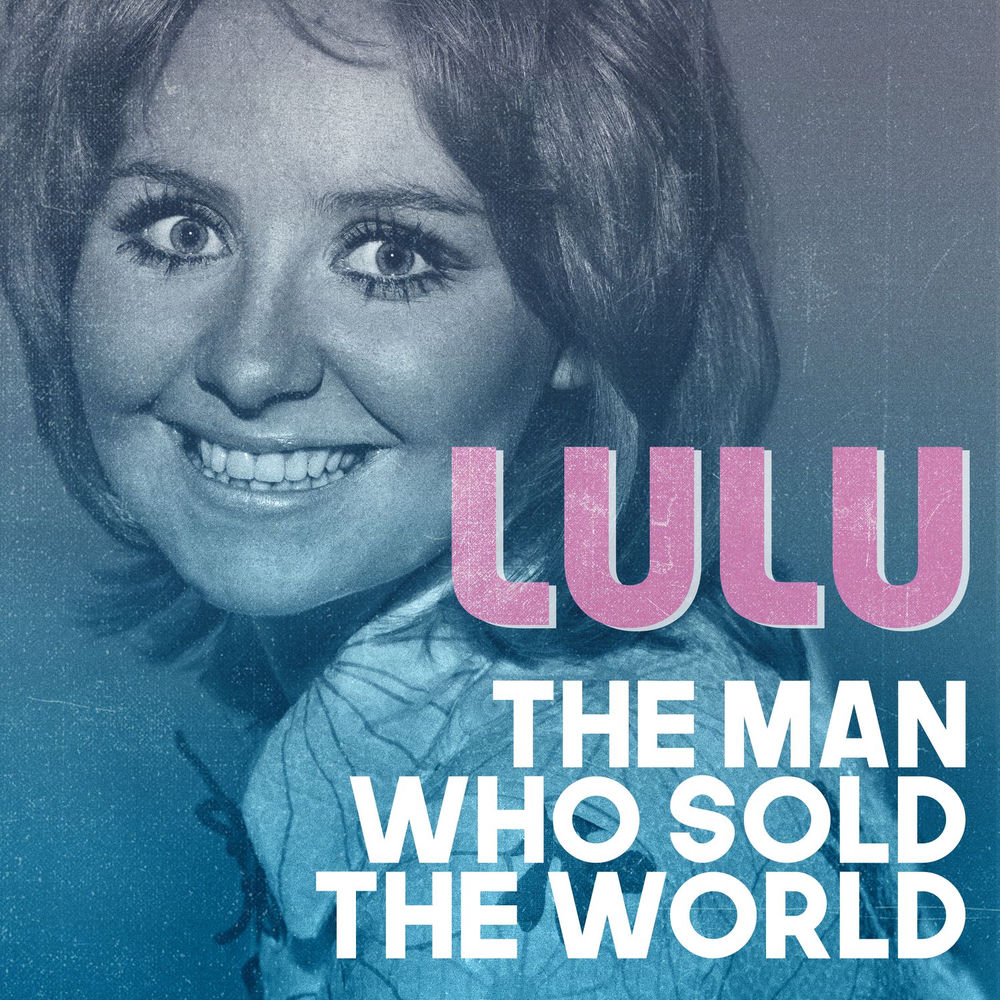 The Man Who Sold The World by Lulu