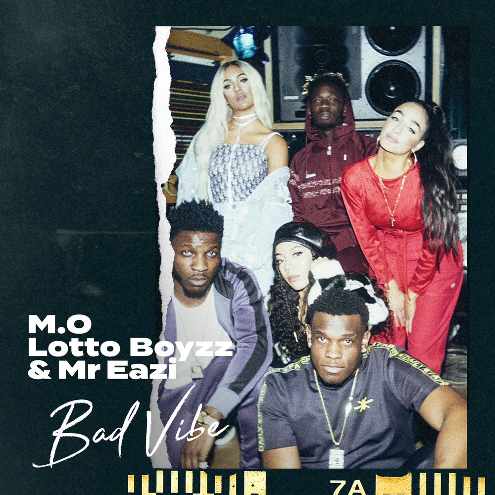 BAD VIBE by M O/LOTTO BOYZZ/MR EAZI