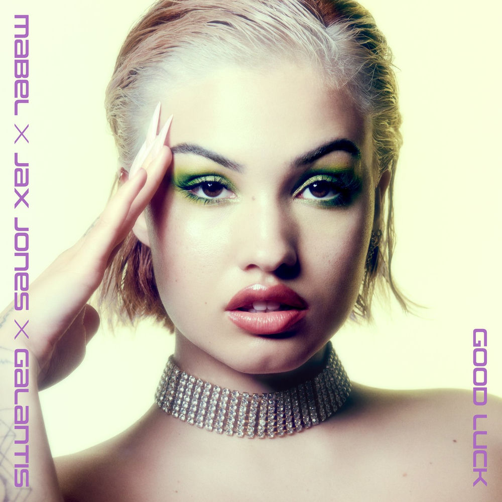 GOOD LUCK by MABEL/JAX JONES/GALANTIS