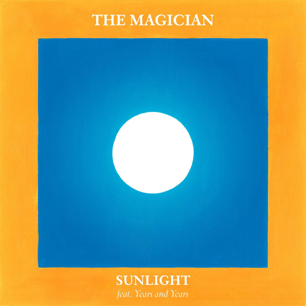 SUNLIGHT by MAGICIAN FEAT. YEARS & YEARS
