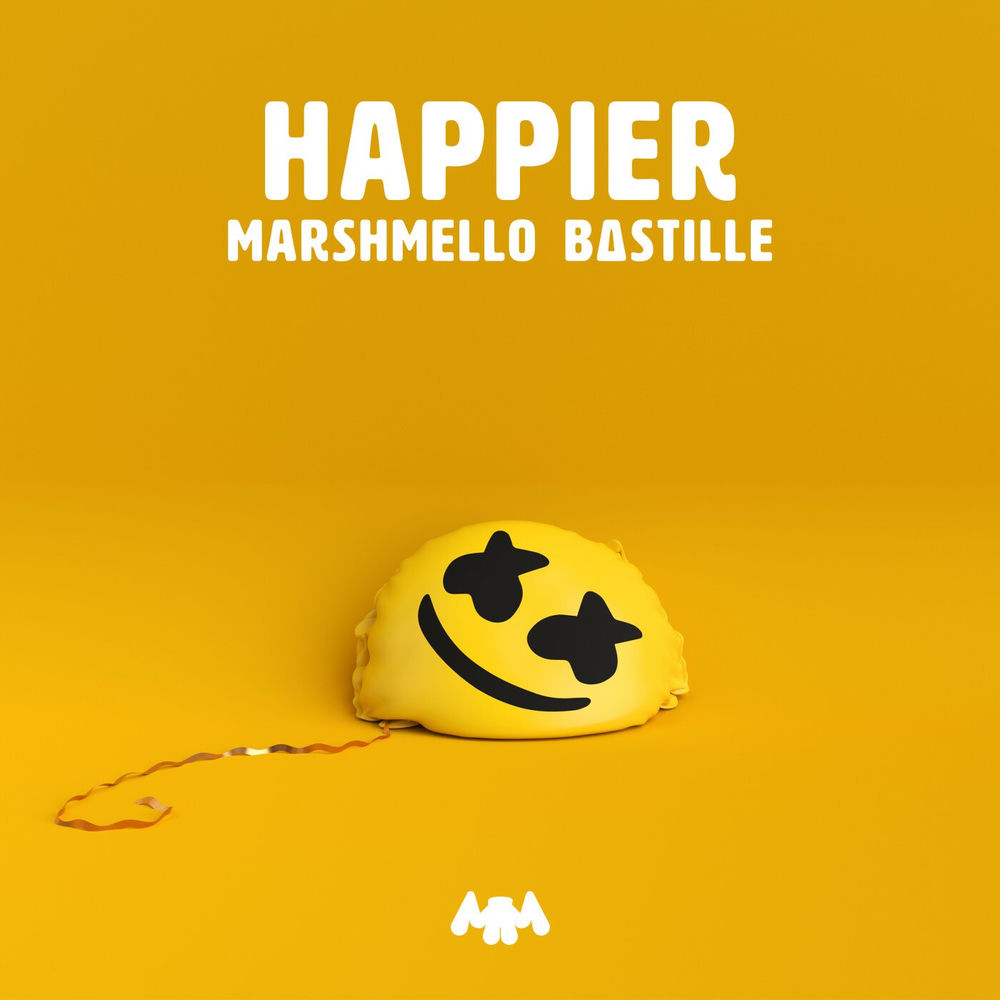 HAPPIER by MARSHMELLO & BASTILLE